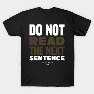 You Just Lost The Game T-Shirt